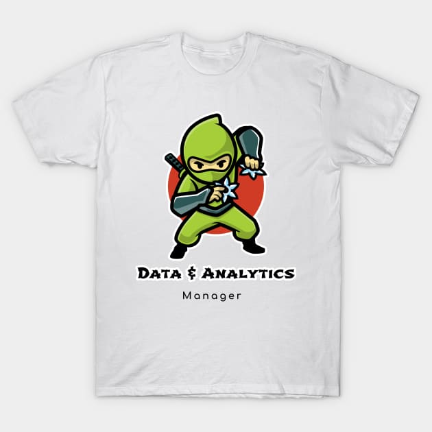 The fast Data & Analytics Manager T-Shirt by ArtDesignDE